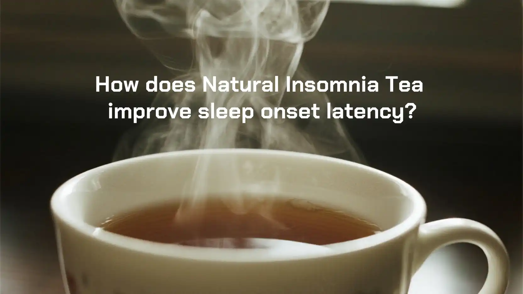 How does Natural Insomnia Tea improve sleep onset latency?